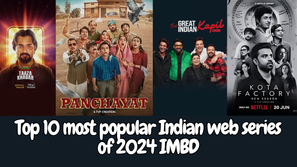 Top 10 most popular Indian web series of 2024 IMBD